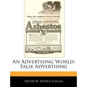  An Advertising World False Advertising (9781171173694 