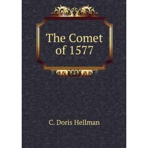  The Comet of 1577 C. Doris Hellman Books