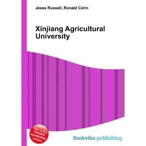 Xinjiang Agricultural University Ronald Cohn Jesse Russell  