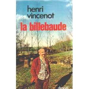  La billebaude Vincenot Henri Books
