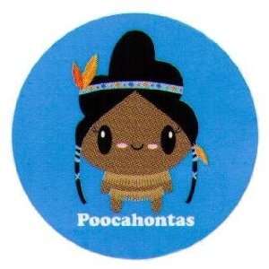  Bored Inc. Poocahontas Button BB3670 Toys & Games