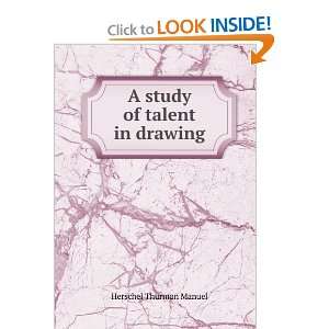    A study of talent in drawing Herschel Thurman Manuel Books