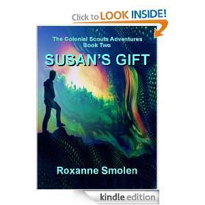 Susans Gift (Colonial Scouts Adventure) Roxanne Smolen  