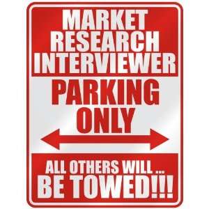 MARKET RESEARCH INTERVIEWER PARKING ONLY  PARKING SIGN OCCUPATIONS