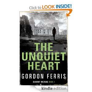 The Unquiet Heart (Danny McRae) Gordon Ferris  Kindle 