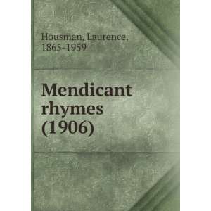   rhymes (1906) (9781275142008) Laurence, 1865 1959 Housman Books