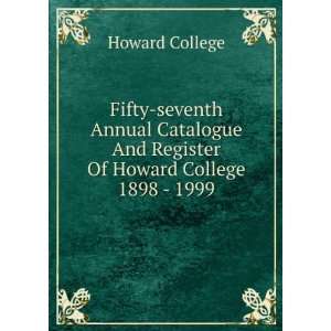   And Register Of Howard College 1898   1999 Howard College Books