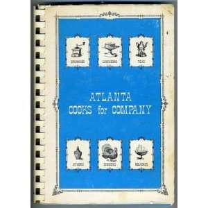  Atlanta Cooks for Company Official Cookbook of the City of Atlanta 