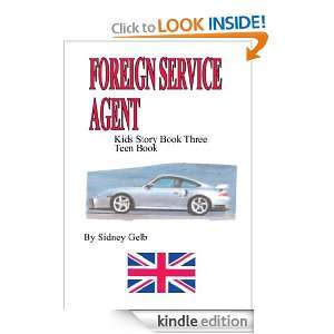Foreign Service Agent Sidney Gelb  Kindle Store