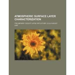Atmospheric surface layer characterization preliminary desert lapse 