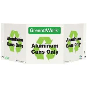  View Sign, Header Green at Work, Aluminum Cans Only with Recycle 