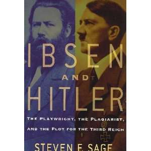  Ibsen and Hitler Steven F. Sage Books