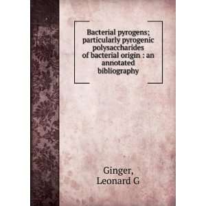  bacterial origin  an annotated bibliography Leonard G Ginger Books
