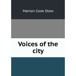 Voices of the city Marion Cook Stow Books