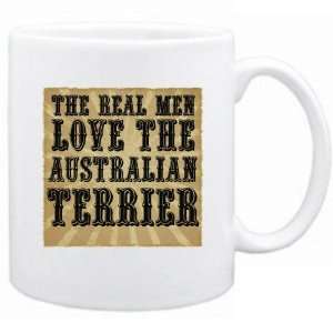    The Real Men Love The Australian Terrier  Mug Dog