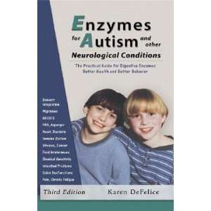 Enzymes for Autism and Other Neurological Conditions Updated Third 