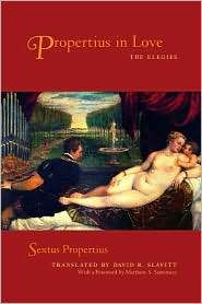 Propertius in Love The Elegies, (0520228790), Sextus Propertius 