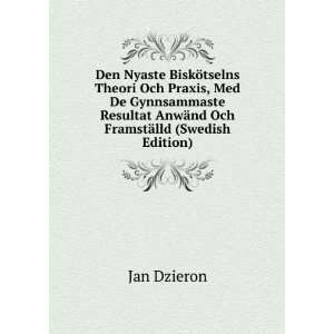  AnwÃ¤nd Och FramstÃ¤lld (Swedish Edition) Jan Dzieron Books