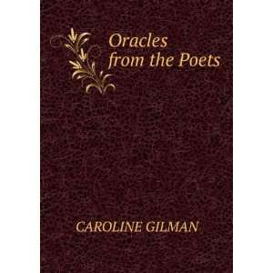  Oracles from the Poets CAROLINE GILMAN Books