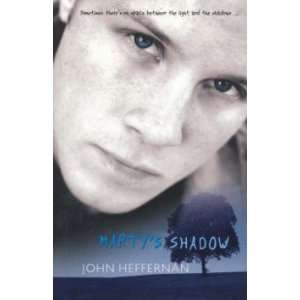  Marty’s Shadow JOHN HEFFERNAN Books