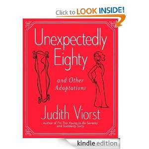 Unexpectedly Eighty And Other Adaptations Judith Viorst, Laura 
