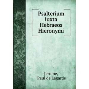  iuxta Hebraeos Hieronymi Paul de Lagarde Jerome  Books