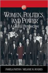 Women, Politics, and Power A Global Perspective, (1412927420), Pamela 