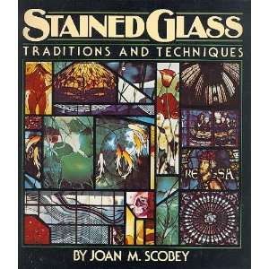   Glass Traditions and Techniques Joan Scobey  Books