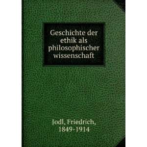   als philosophischer wissenschaft Friedrich, 1849 1914 Jodl Books