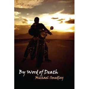    By Word of Death (9781844269099) Michael John Smedley Books