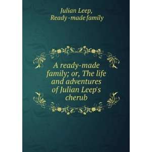   of Julian Leeps cherub Ready  made family Julian Leep Books