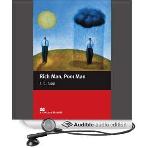    Rich Man, Poor Man (Audible Audio Edition) T. C. Jupp Books