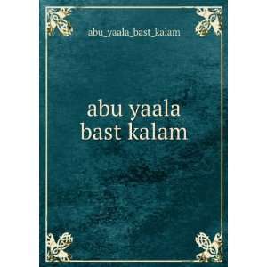  abu yaala bast kalam abu_yaala_bast_kalam Books