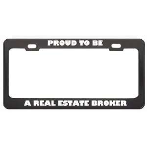  IM Proud To Be A Real Estate Broker Profession Career 