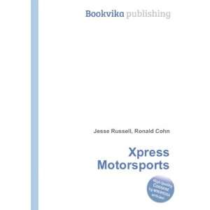  Xpress Motorsports Ronald Cohn Jesse Russell Books