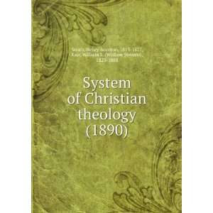 System of Christian theology (1890) Henry Boynton, 1815 1877, Karr 