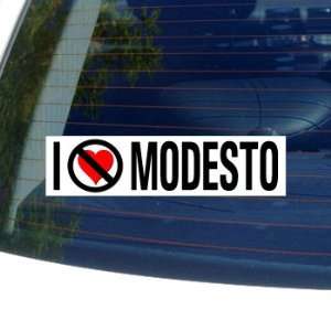  I Hate Anti MODESTO   California Window Bumper Sticker 