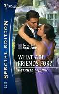 What Are Friends For? Patricia McLinn