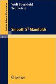 Smooth S1 Manifolds, (3540080023), Wolf Iberkleid, Textbooks   Barnes 