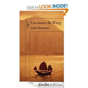 Los mares de Wang (Alfaguara Hispanica) (Spanish Edition) Gabi 