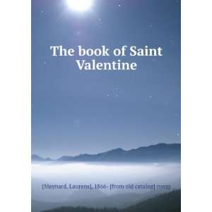 The book of Saint Valentine Laurens], 1866  [from old catalog] comp 