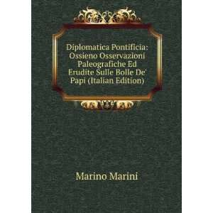   Erudite Sulle Bolle De Papi (Italian Edition) Marino Marini Books