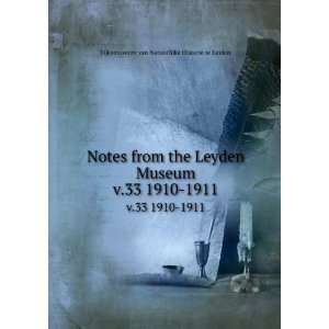  Notes from the Leyden Museum. v.33 1910 1911 Rijksmuseum 