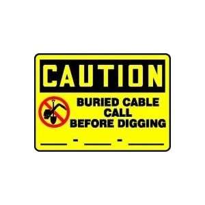 CAUTION BURIED CABLE CALL BEFORE DIGGING ___ ___ ____ W/GRAPHIC 10 x 