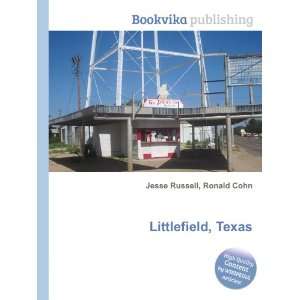  Littlefield, Texas Ronald Cohn Jesse Russell Books