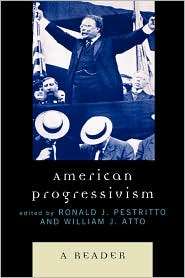 American Progressivism, (0739123033), Ronald J. Pestritto, Textbooks 