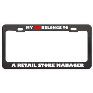  My Heart Belongs To A Retail Store Manager Career Profession Metal 