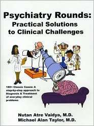 Psychiatry Rounds Practical Solutions to Clinical Challenges 
