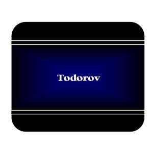    Personalized Name Gift   Todorov Mouse Pad 