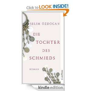Die Tochter des Schmieds Roman (German Edition) Selim Özdogan 